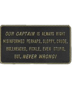 Bernard Engraving Our Captain Is Always Right BER FP030